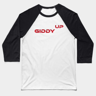 Giddyup Baseball T-Shirt